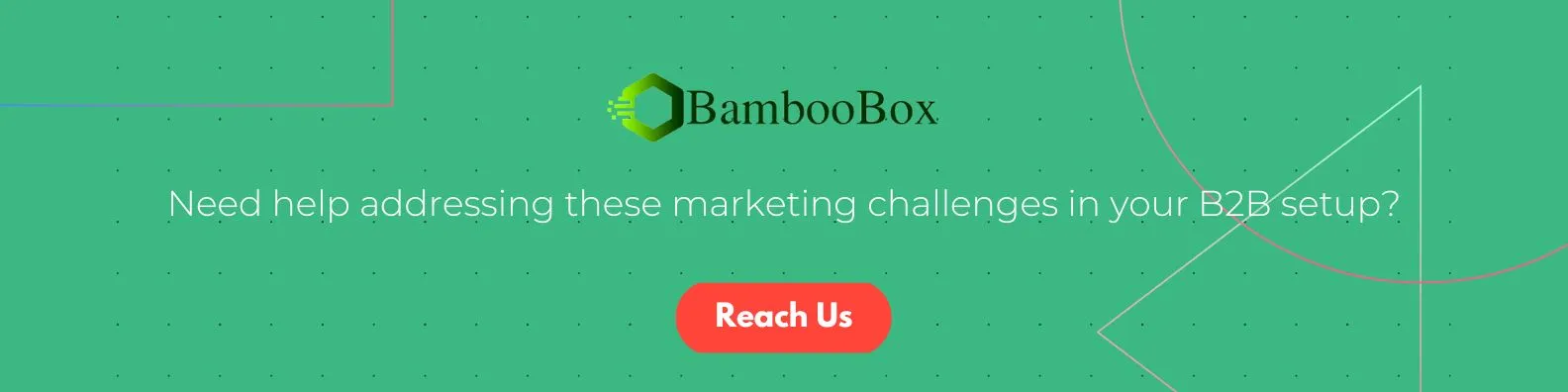 Need help addressing these marketing challenges in your B2B setup?